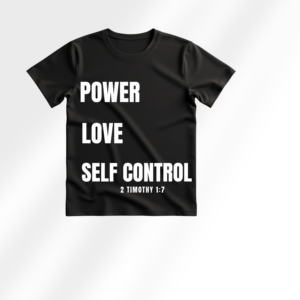 Power Love Self Control Shirt Christian T-Shirt 2 Timothy 1:7 Tee Minimalist Faith Apparel Christian Streetwear Bible Verse Shirt