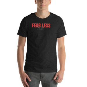 Fear Less Trust God Shirt | Christian Streetwear | 2 Timothy 1:7 Faith Over Fear Tee | Minimalist Christian Shirt